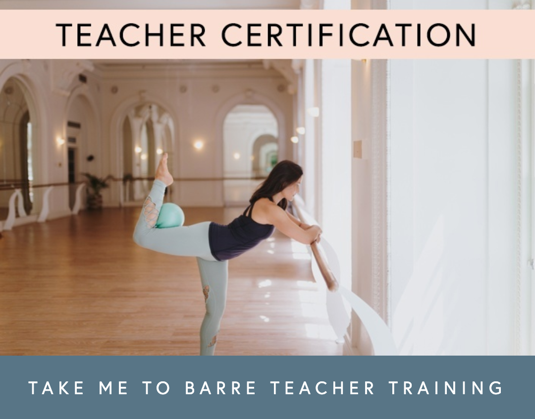 Barre Teacher Training - How to Become a BARRE TEACHER